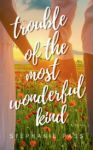 Picture of Trouble of the Most Wonderful Kind