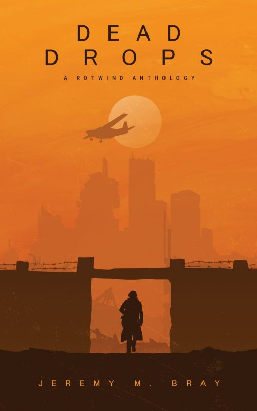 Picture of Dead Drops: A Rotwind Anthology