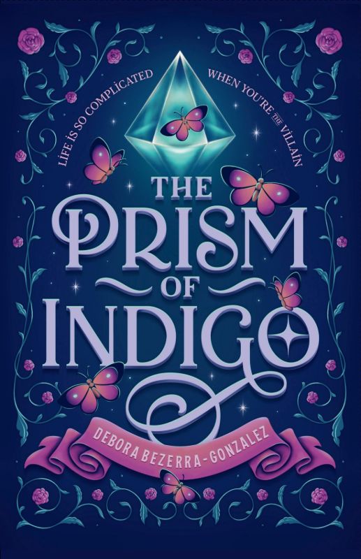 Picture of The Prism of Indigo: Life Is So Complicated When You're the Villain