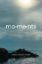 Picture of Moments