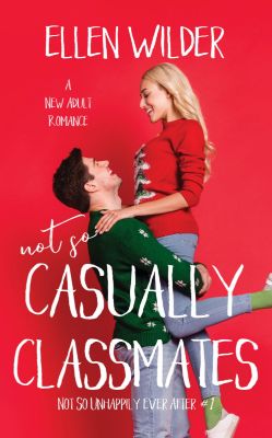 Picture of Not So Casually Classmates: A New Adult Romance Novella